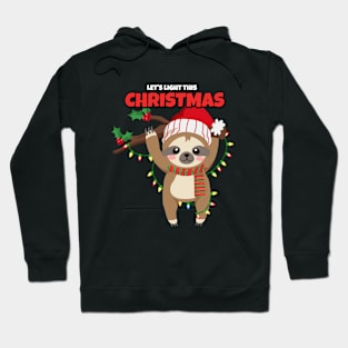 Let's light this Christmas sloth Hoodie